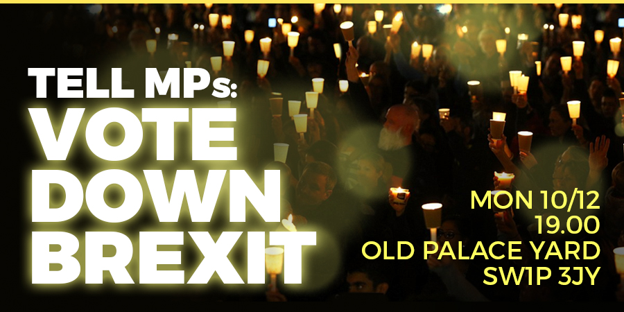 Join us to Tell MPs: Vote Down Brexit!